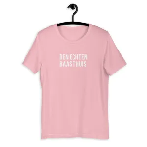 Den echten baas thuis T-Shirt